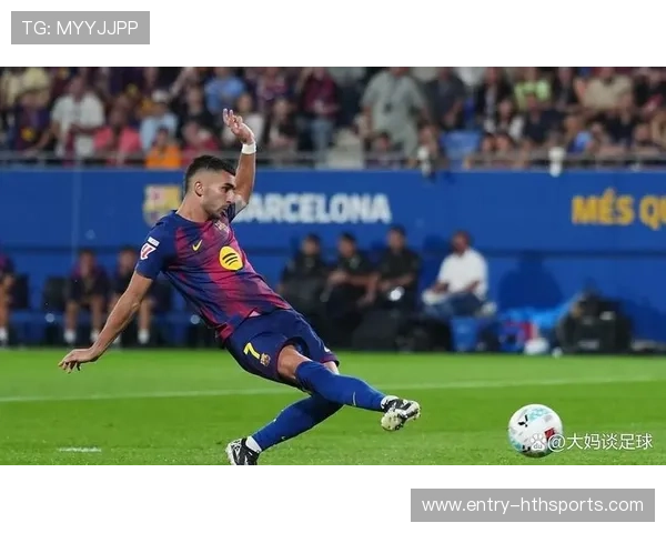 费兰托雷斯的灵巧变速让巴萨前场层次更丰富